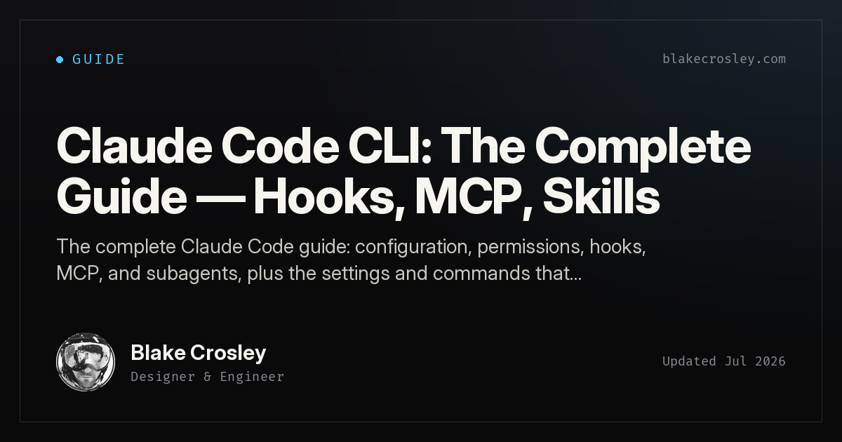 The Complete Claude Code Guide: Setup, Configuration, Hooks, MCP, and Subagents