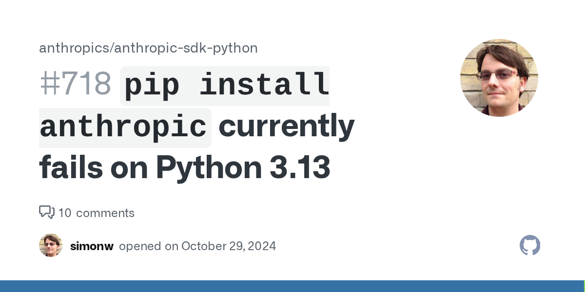 Fix: pip install anthropic Fails on Python 3.13 (tokenizers dependency)