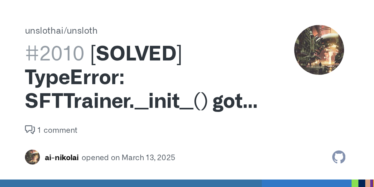 Fix SFTTrainer TypeError: Unexpected Keyword Argument 'tokenizer'