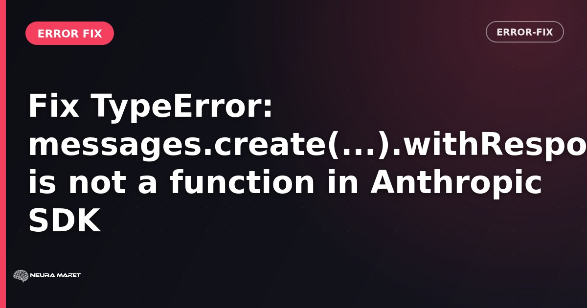 Fix TypeError: messages.create(...).withResponse is not a function in Anthropic SDK