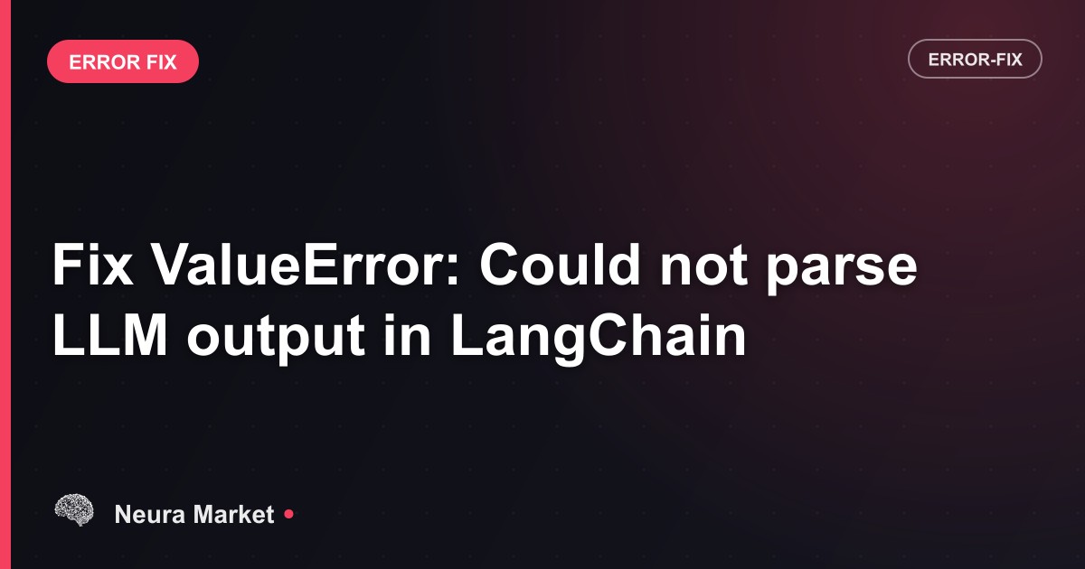 Fix ValueError: Could not parse LLM output in LangChain