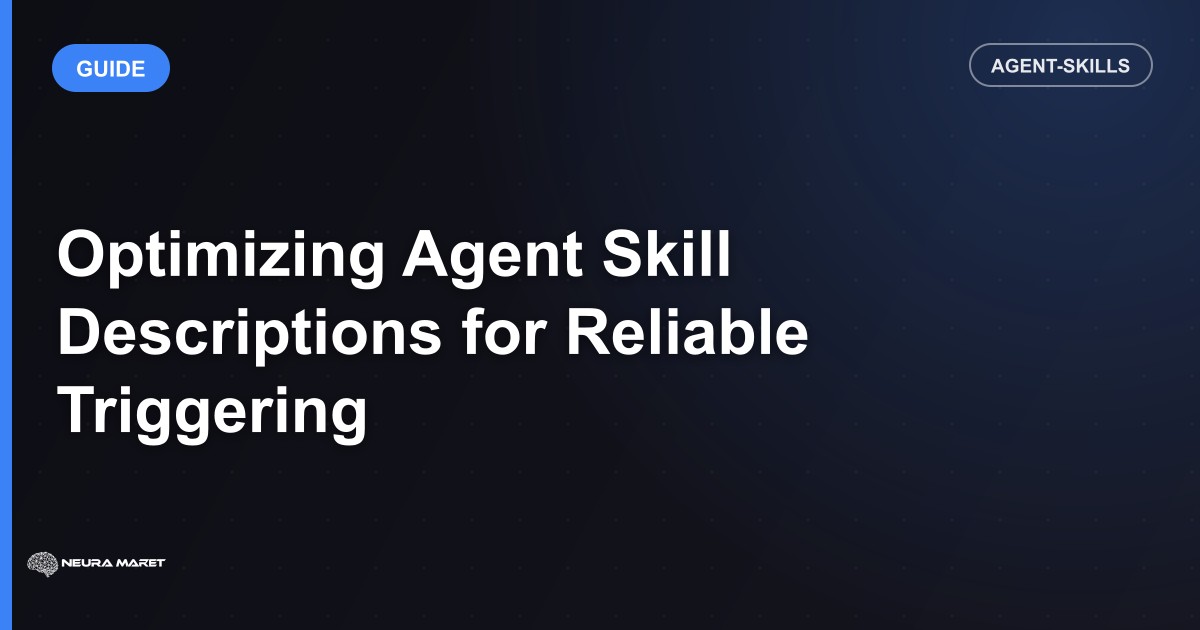 Optimizing Agent Skill Descriptions for Reliable Triggering