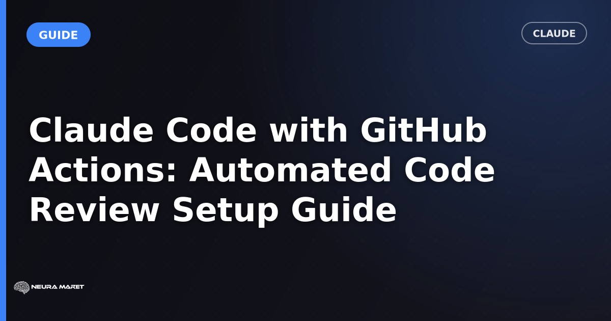 Claude Code with GitHub Actions: Automated Code Review Setup Guide