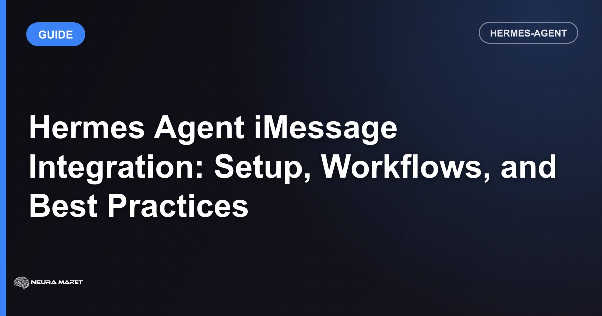 Hermes Agent iMessage Integration: Setup, Workflows, and Best Practices