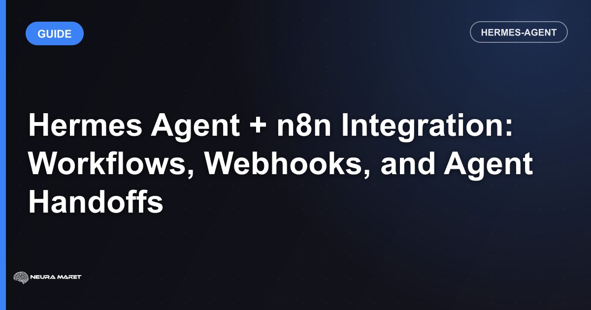 Hermes Agent + n8n Integration: Workflows, Webhooks, and Agent Handoffs