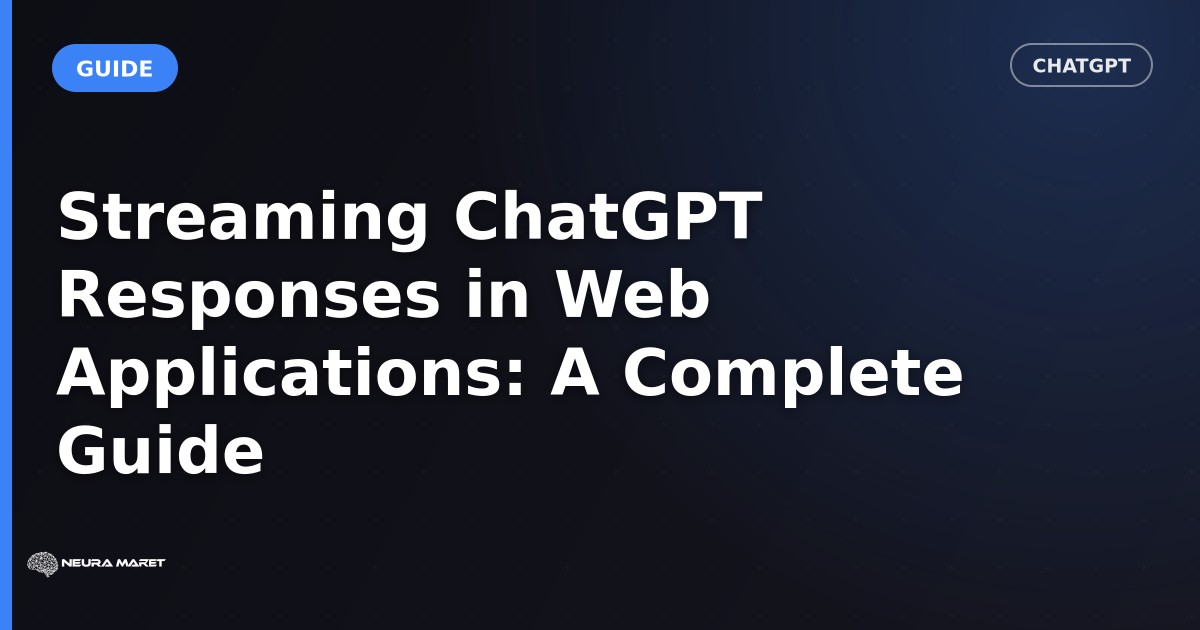Streaming ChatGPT Responses in Web Applications: A Complete Guide