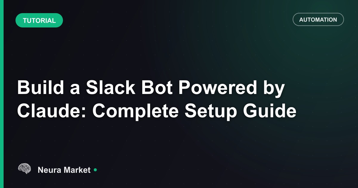 Build a Slack Bot Powered by Claude: Complete Setup Guide