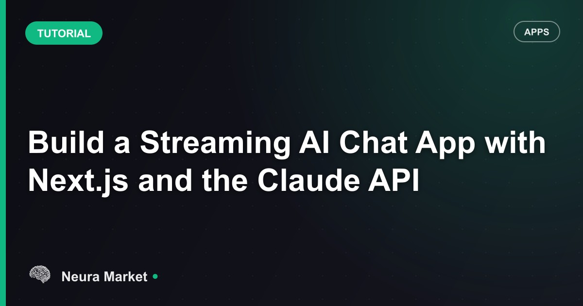Build a Streaming AI Chat App with Next.js and the Claude API