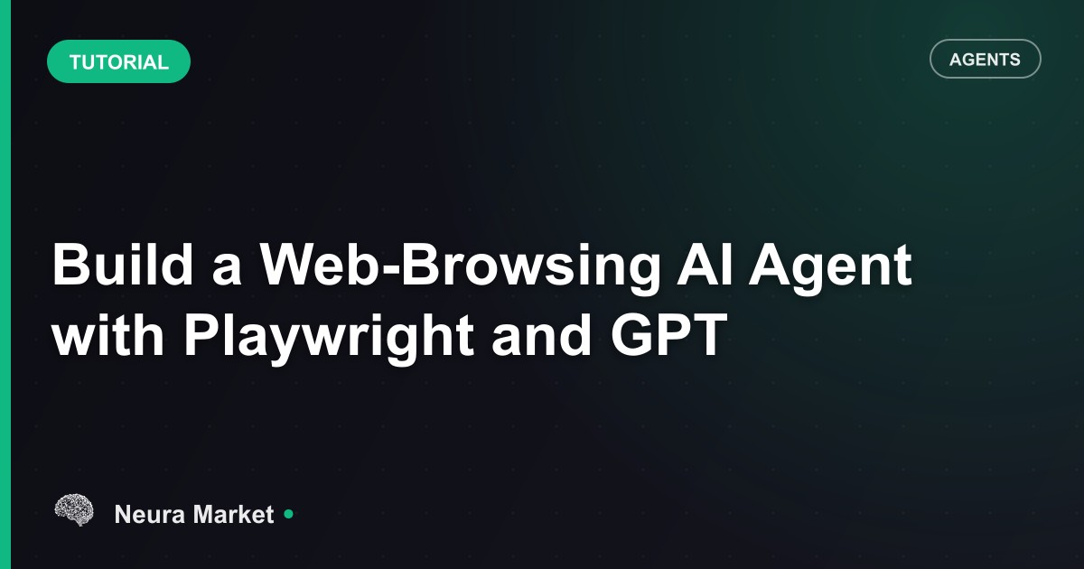 Build a Web-Browsing AI Agent with Playwright and GPT