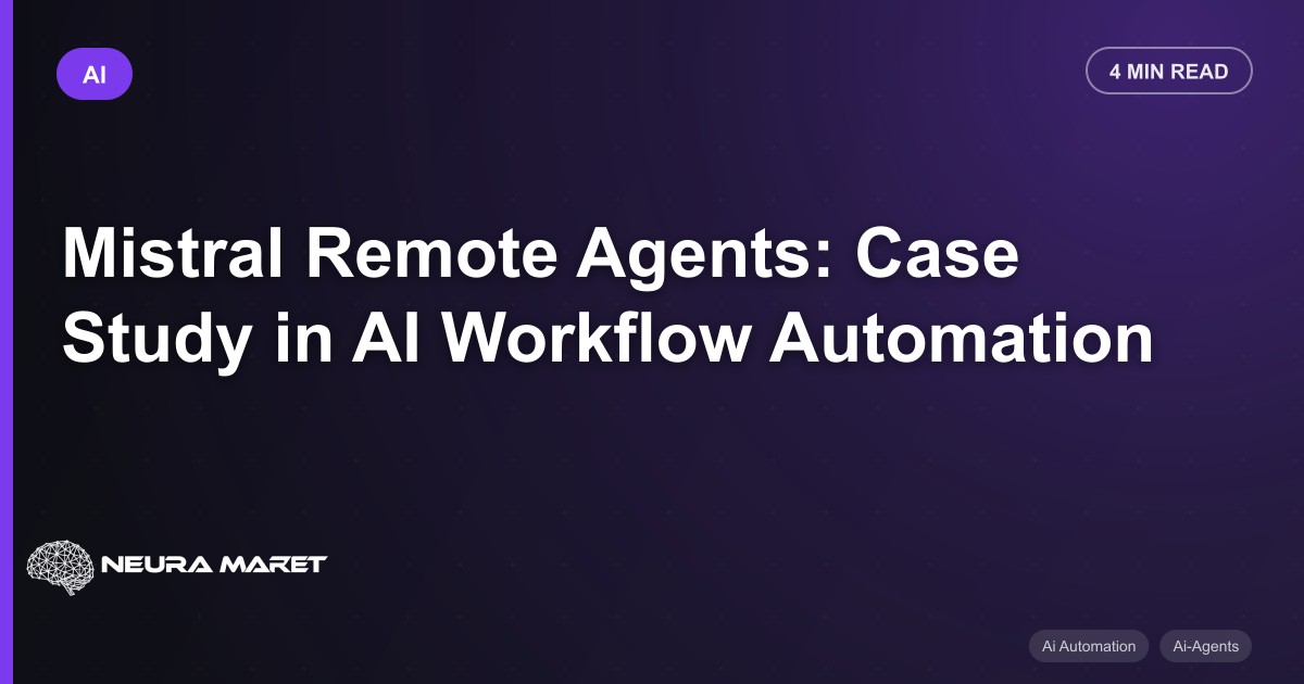 Mistral Remote Agents: Case Study in AI Workflow Automation