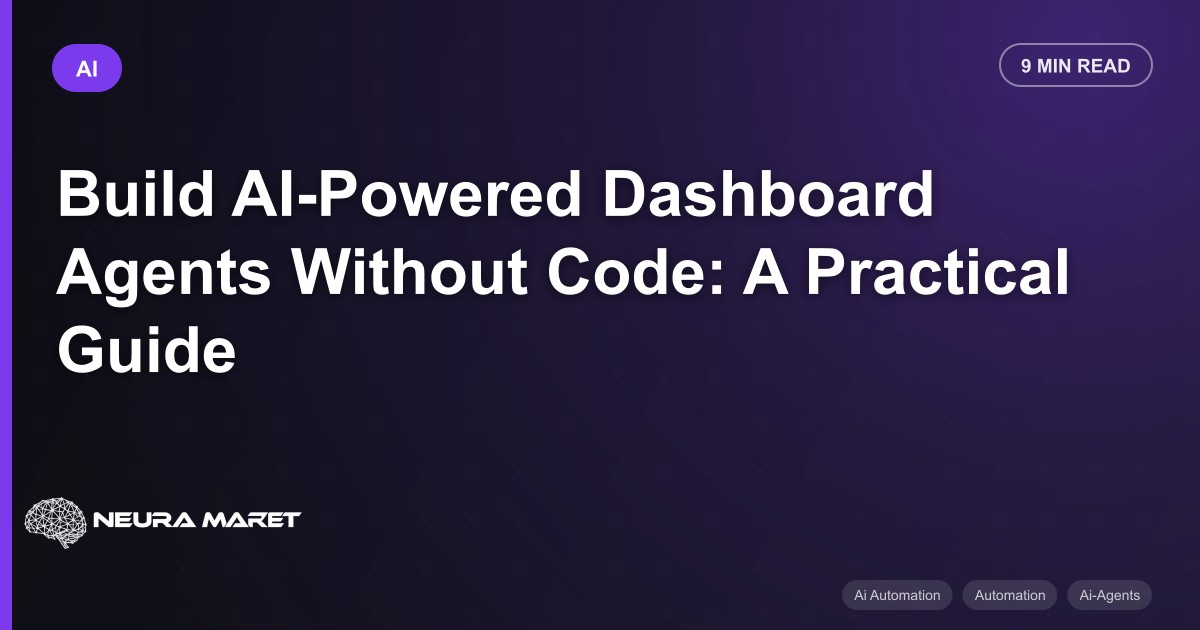 Build AI-Powered Dashboard Agents Without Code: A Practical Guide