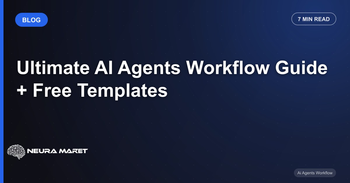 Ultimate AI Agents Workflow Guide + Free Templates