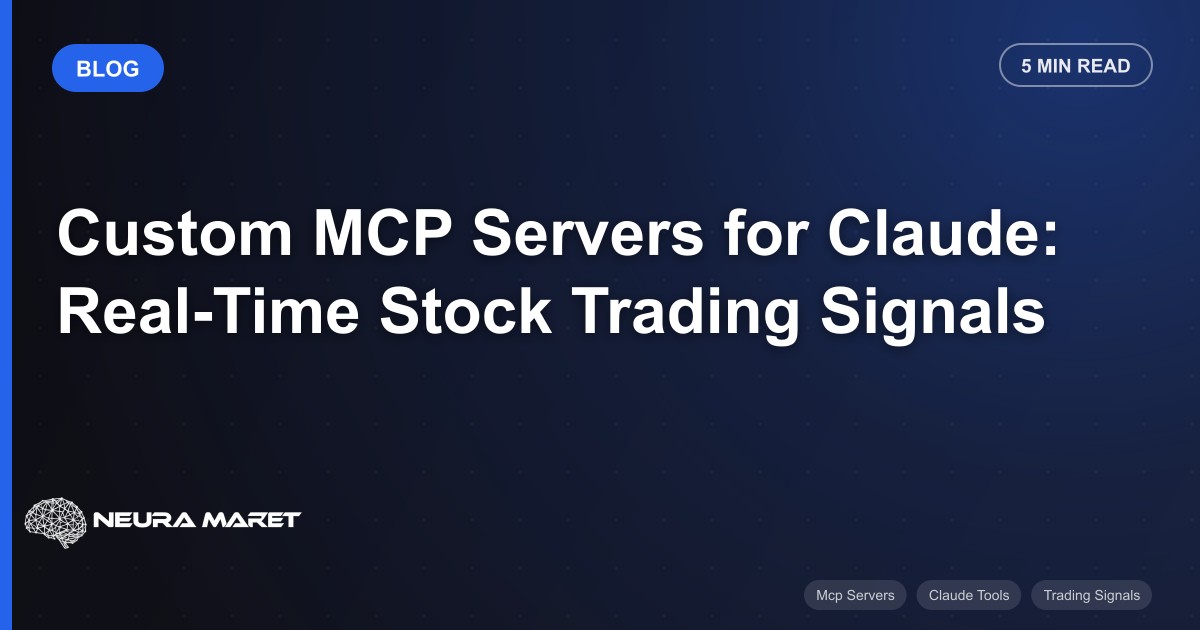 Custom MCP Servers for Claude: Real-Time Stock Trading Signals
