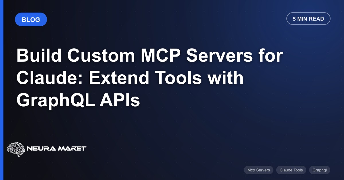 Build Custom MCP Servers for Claude: Extend Tools with GraphQL APIs
