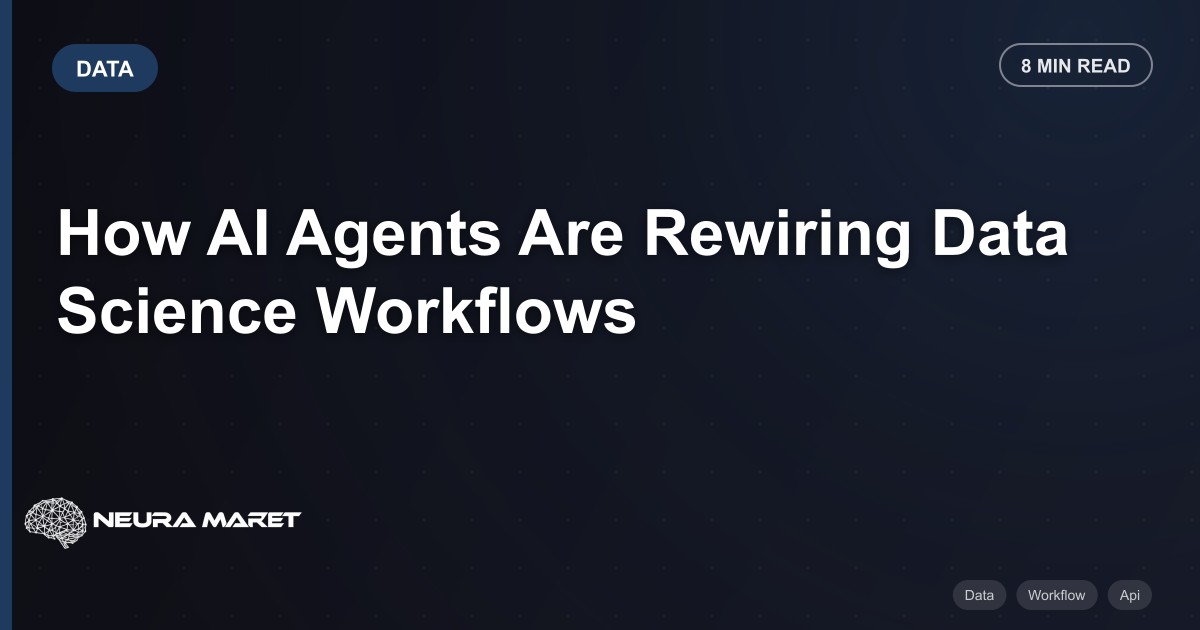 How AI Agents Are Rewiring Data Science Workflows