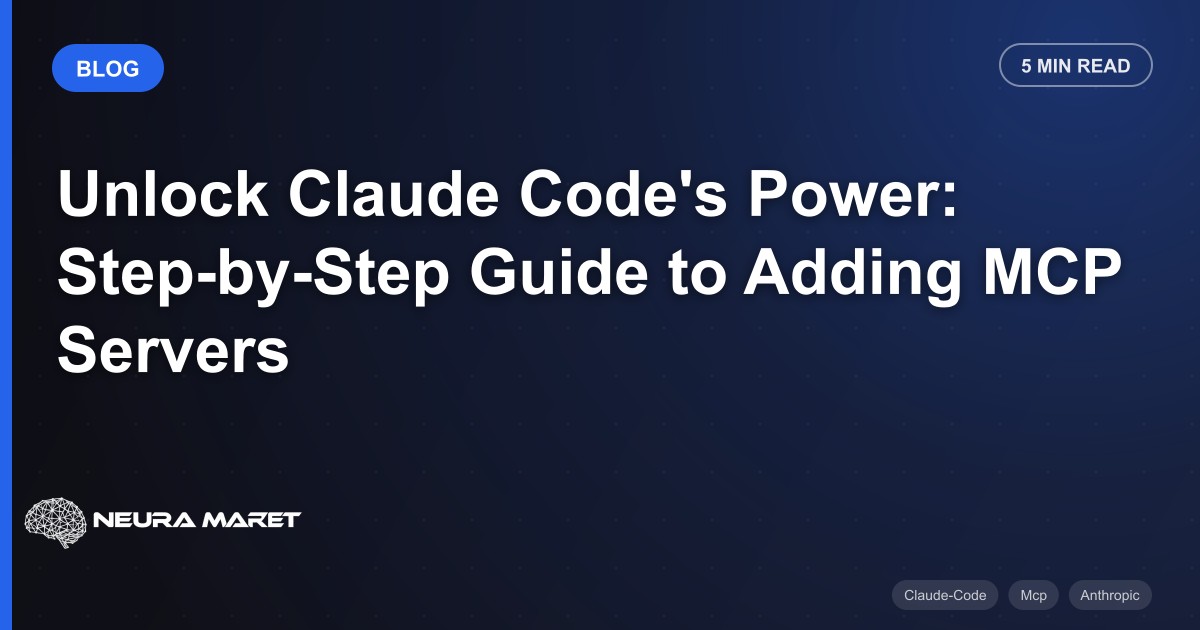Unlock Claude Code's Power: Step-by-Step Guide to Adding MCP Servers