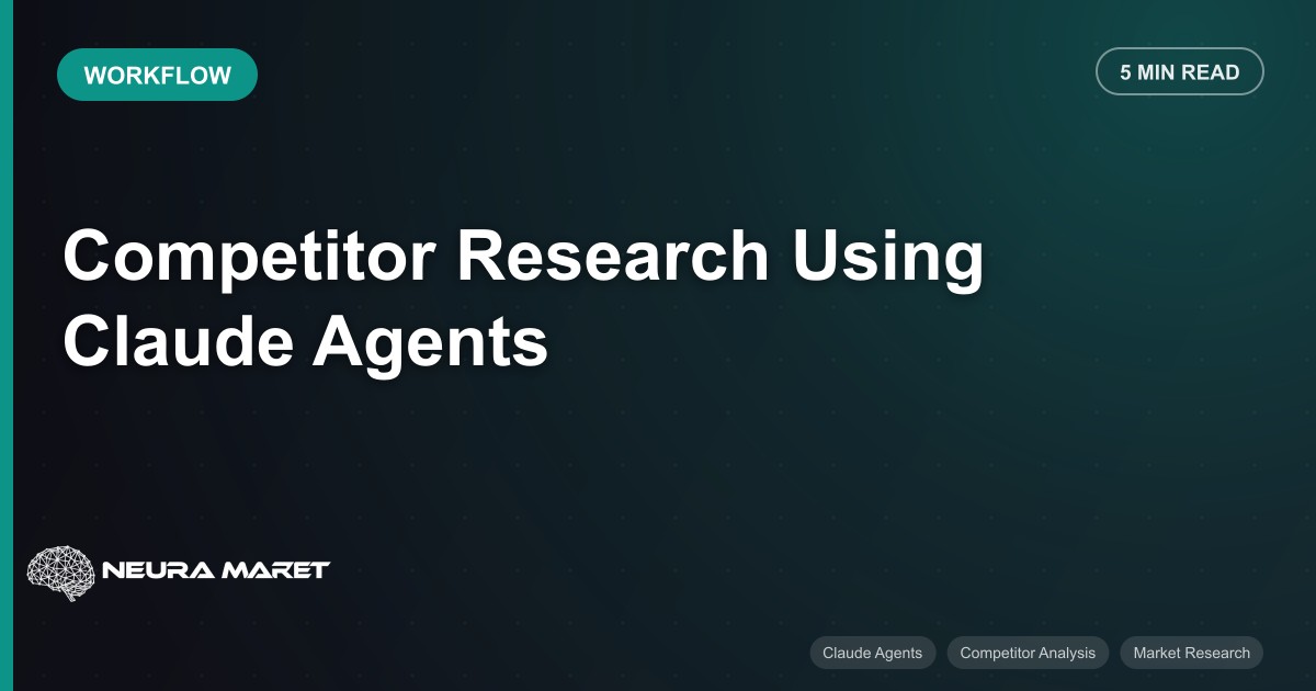 Competitor Research Using Claude Agents