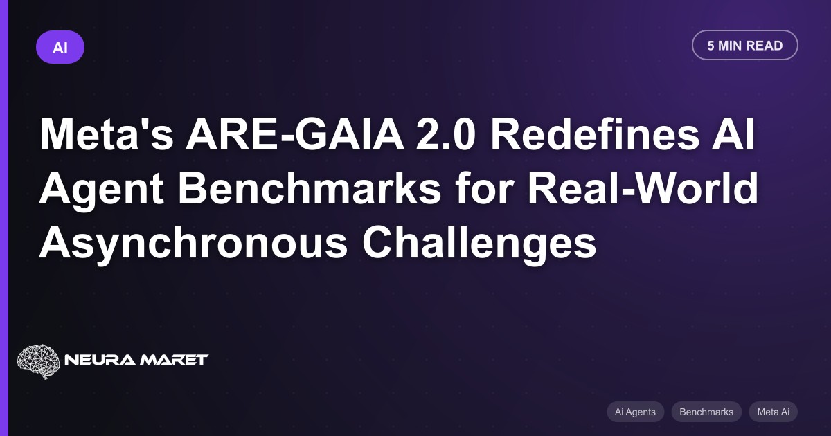 Meta's ARE-GAIA 2.0 Redefines AI Agent Benchmarks for Real-World Asynchronous Challenges