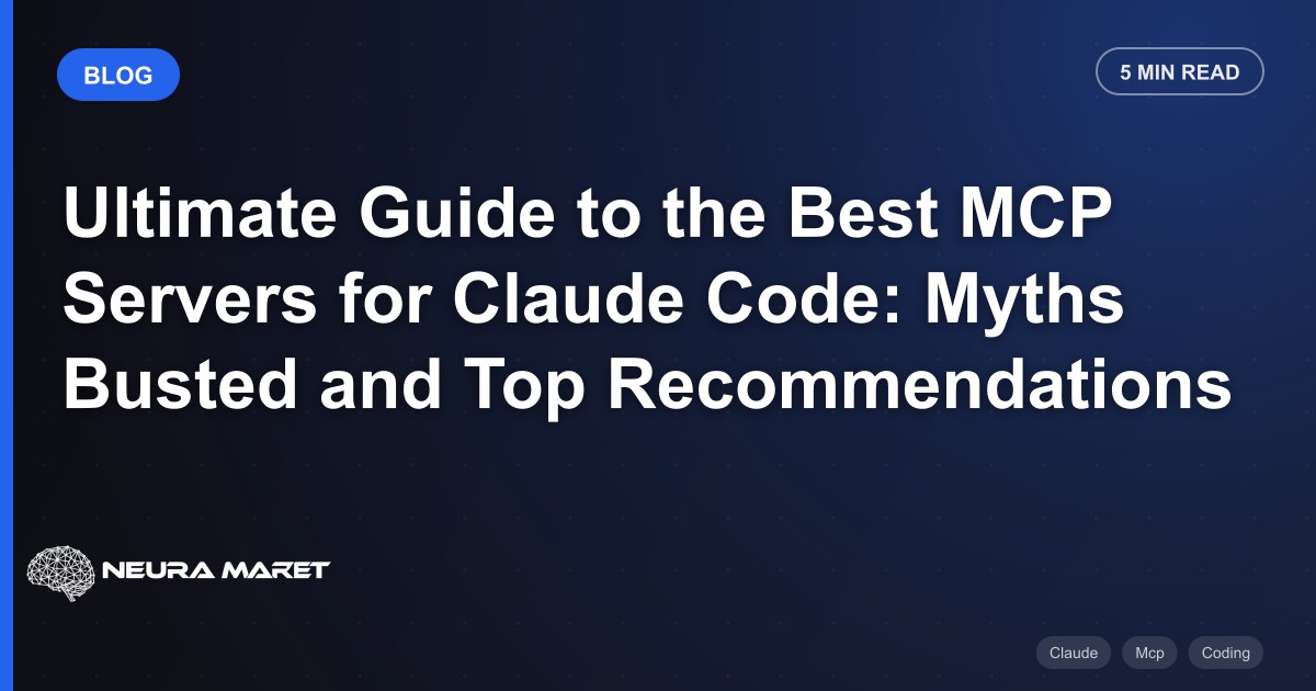 Ultimate Guide to the Best MCP Servers for Claude Code: Myths Busted and Top Recommendations
