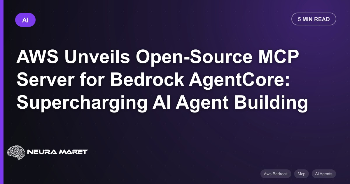 AWS Unveils Open-Source MCP Server for Bedrock AgentCore: Supercharging AI Agent Building