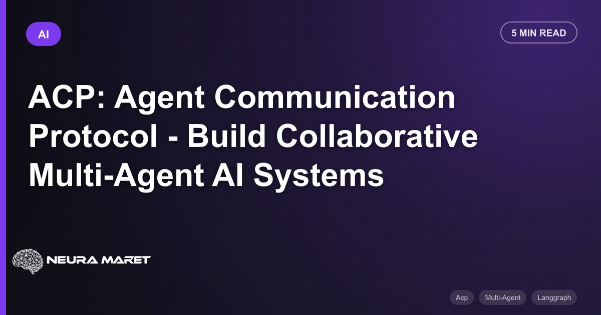ACP: Agent Communication Protocol - Build Collaborative Multi-Agent AI Systems