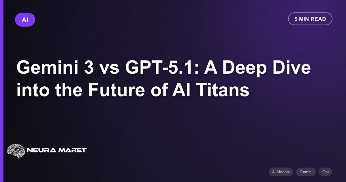 Gemini 3 vs GPT-5.1: A Deep Dive into the Future of AI Titans