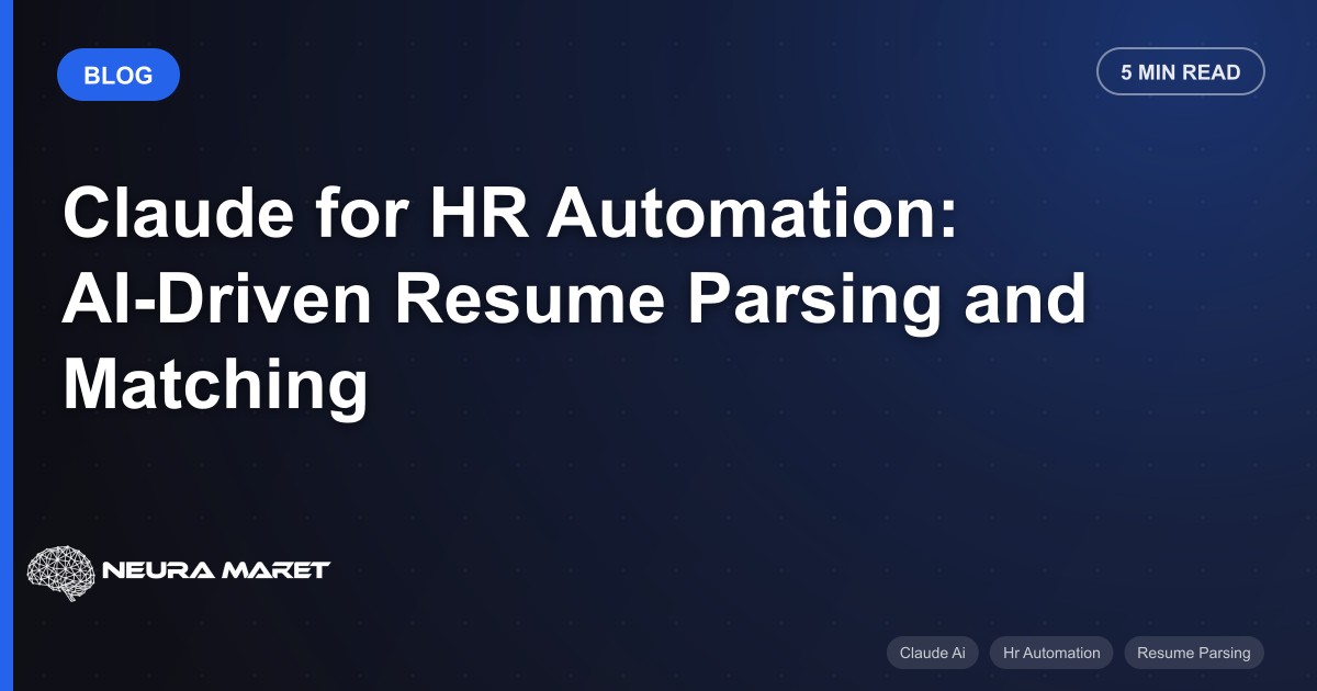 Claude for HR Automation: AI-Driven Resume Parsing and Matching