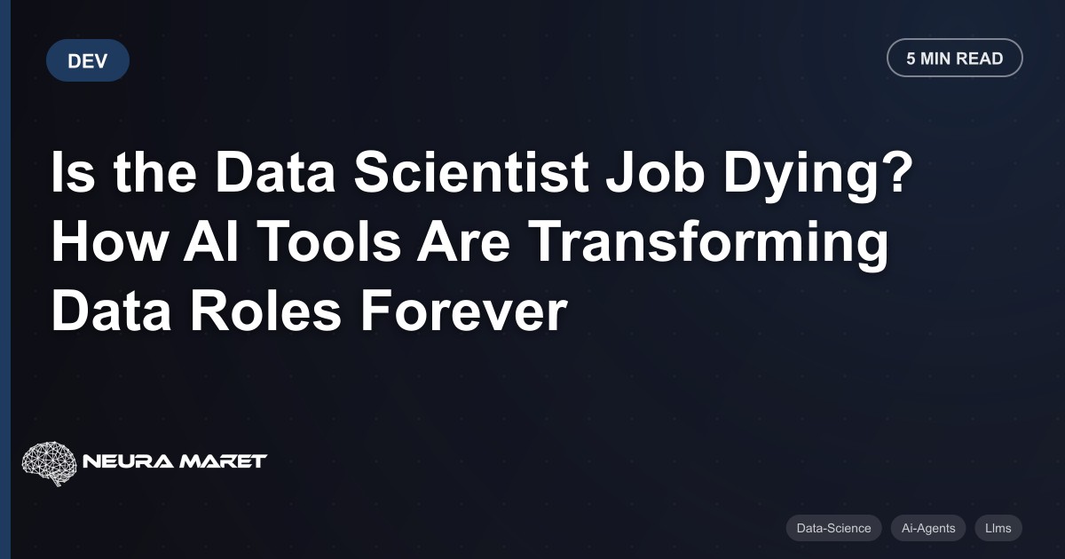 Is the Data Scientist Job Dying? How AI Tools Are Transforming Data Roles Forever