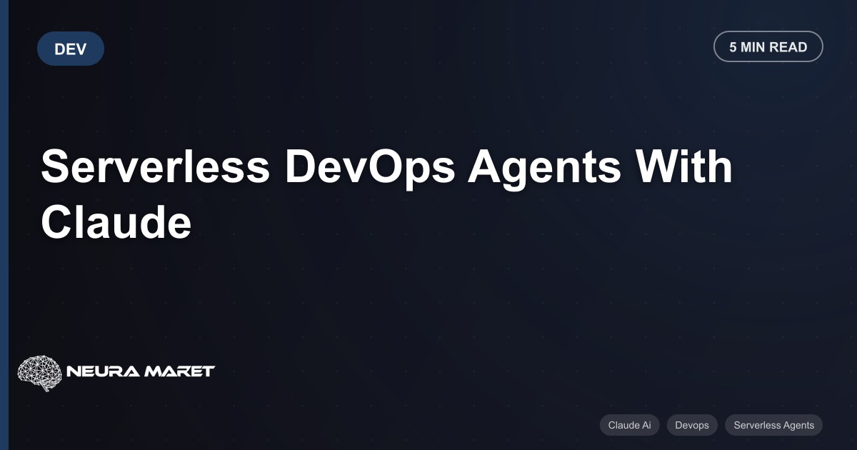 Serverless DevOps Agents With Claude