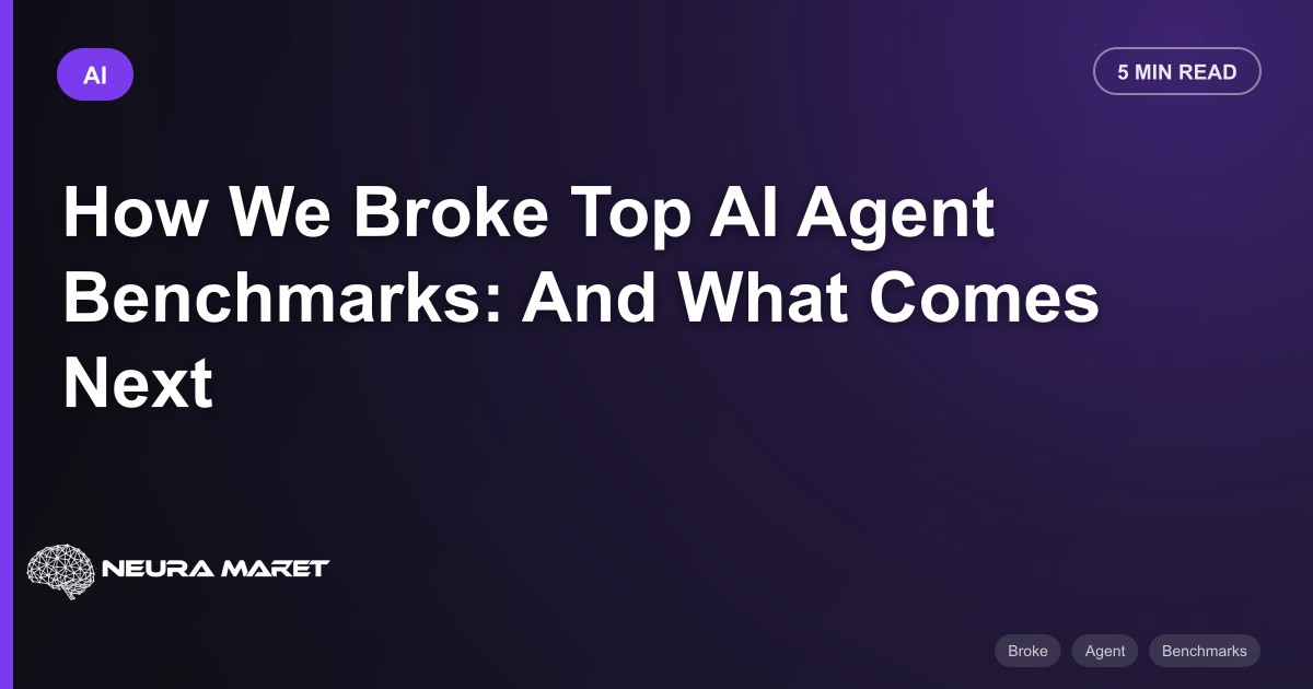 How We Broke Top AI Agent Benchmarks: And What Comes Next