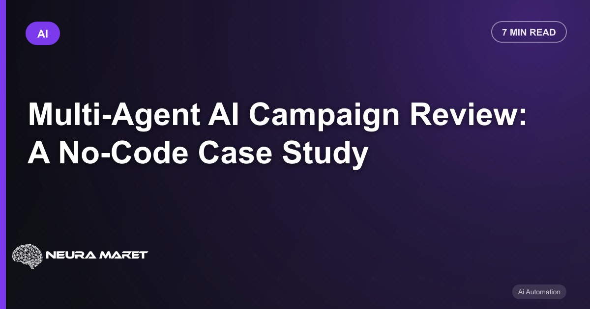 Multi-Agent AI Campaign Review: A No-Code Case Study