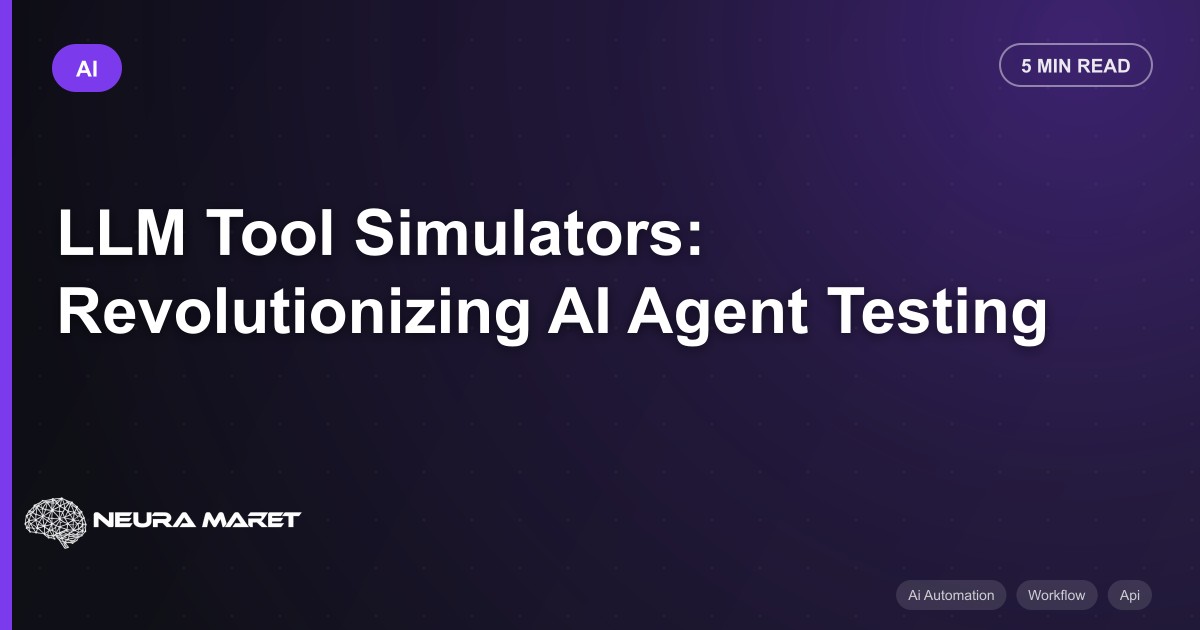 LLM Tool Simulators: Revolutionizing AI Agent Testing