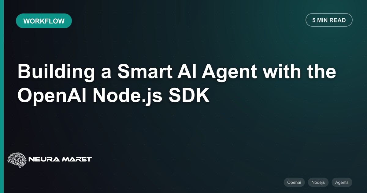 Building a Smart AI Agent with the OpenAI Node.js SDK