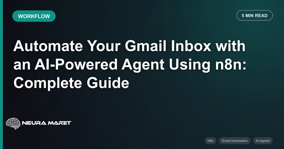 Automate Your Gmail Inbox with an AI-Powered Agent Using n8n: Complete Guide