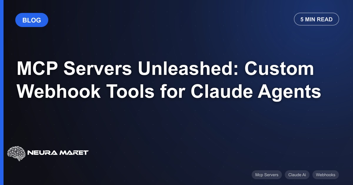 MCP Servers Unleashed: Custom Webhook Tools for Claude Agents