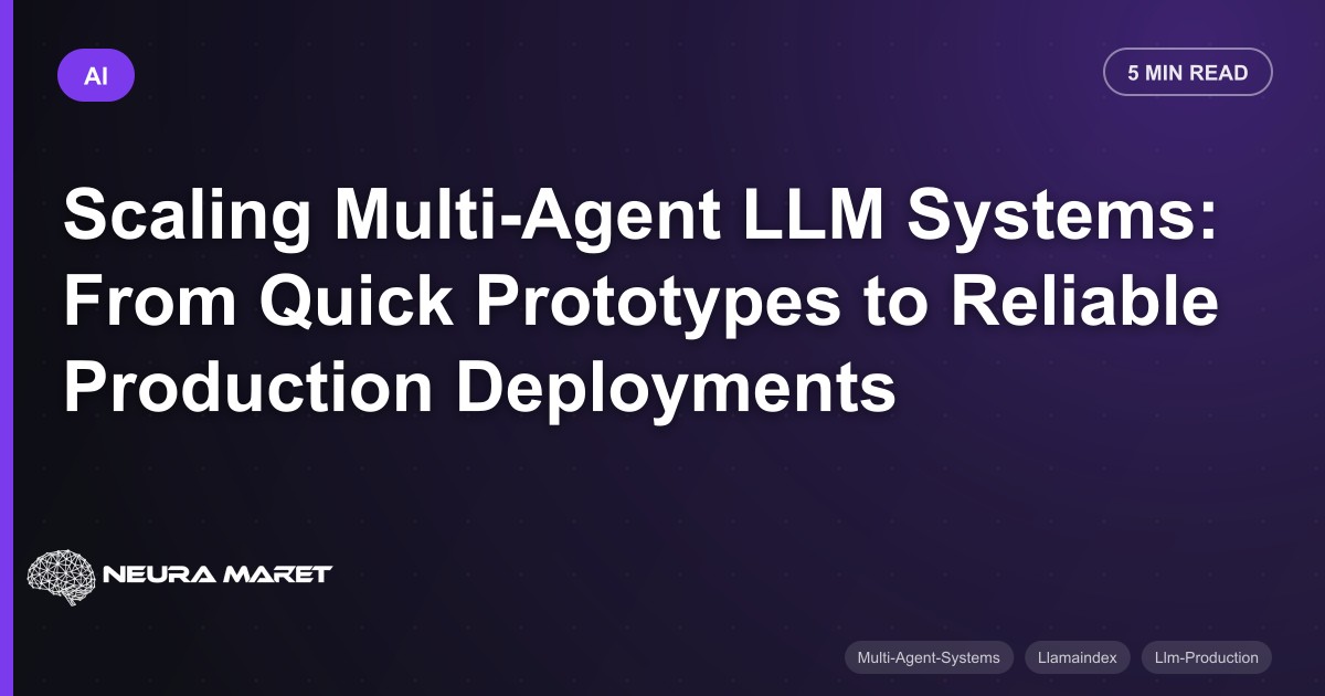 Scaling Multi-Agent LLM Systems: From Quick Prototypes to Reliable Production Deployments