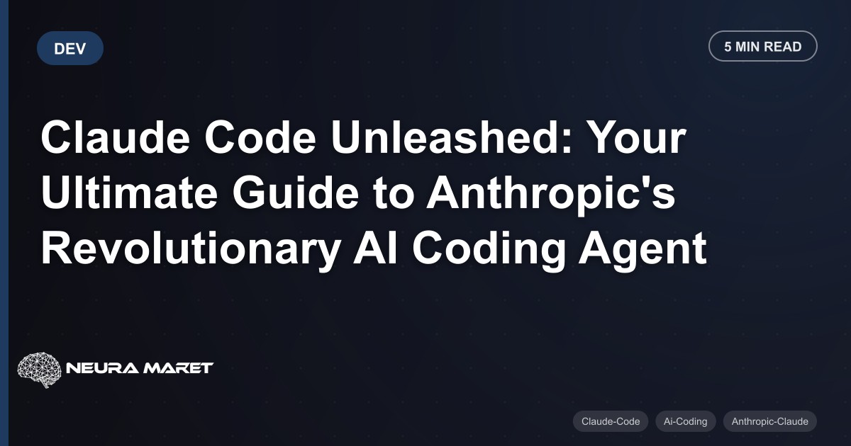 Claude Code Unleashed: Your Ultimate Guide to Anthropic's Revolutionary AI Coding Agent