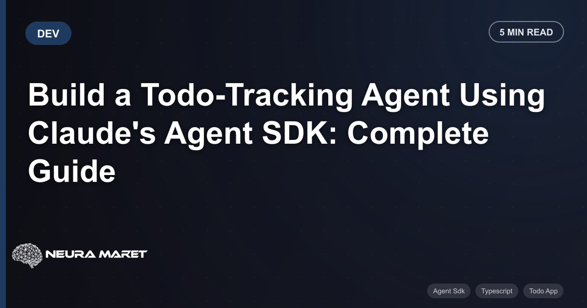 Build a Todo-Tracking Agent Using Claude's Agent SDK: Complete Guide