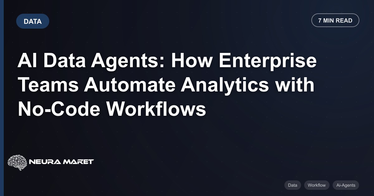 AI Data Agents: How Enterprise Teams Automate Analytics with No-Code Workflows
