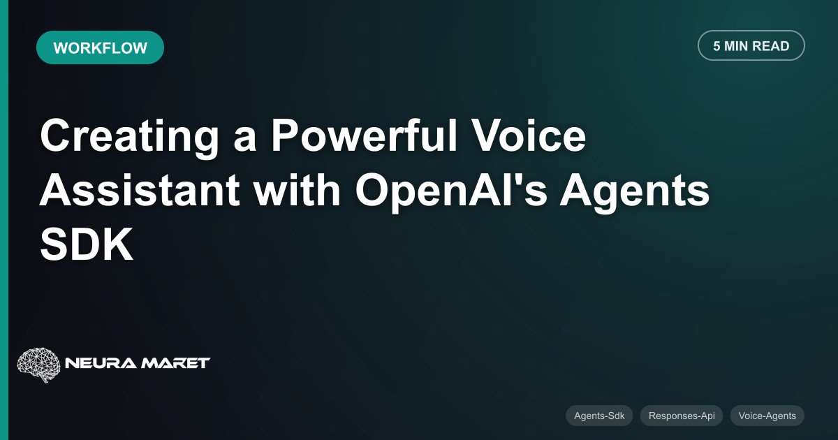 Creating a Powerful Voice Assistant with OpenAI's Agents SDK