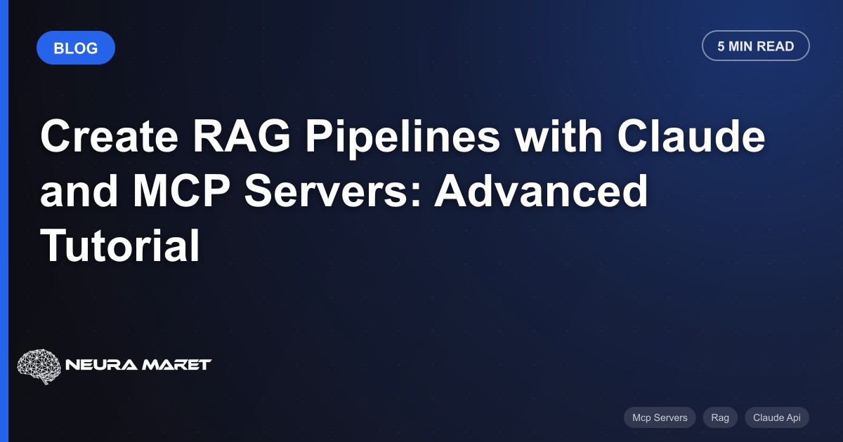 Create RAG Pipelines with Claude and MCP Servers: Advanced Tutorial