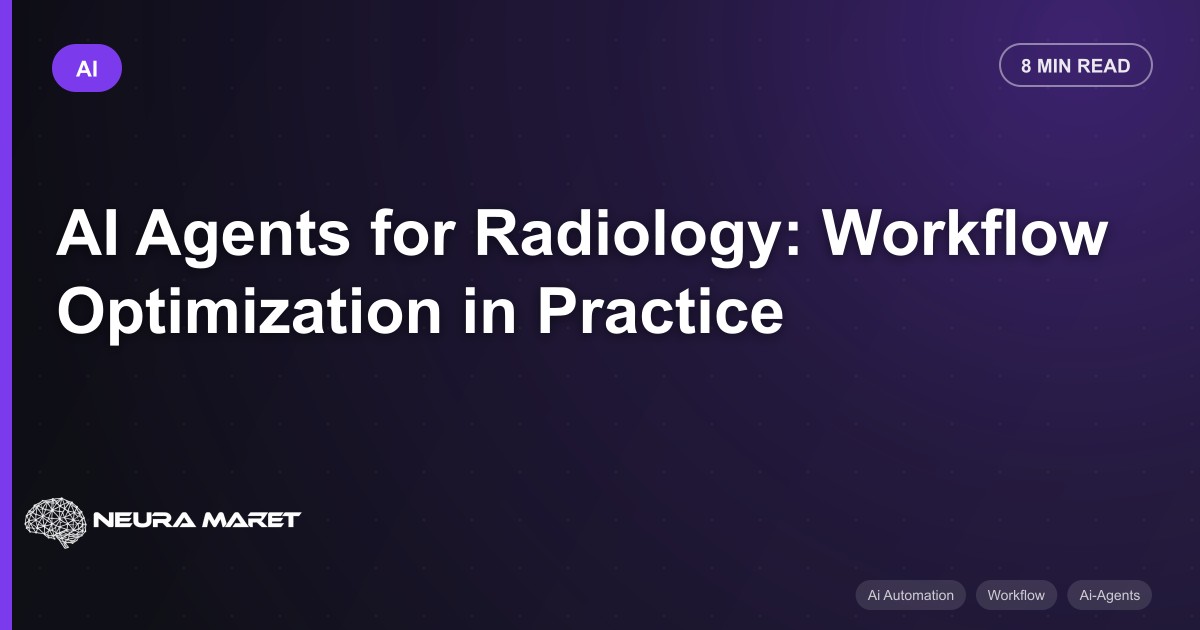 AI Agents for Radiology: Workflow Optimization in Practice