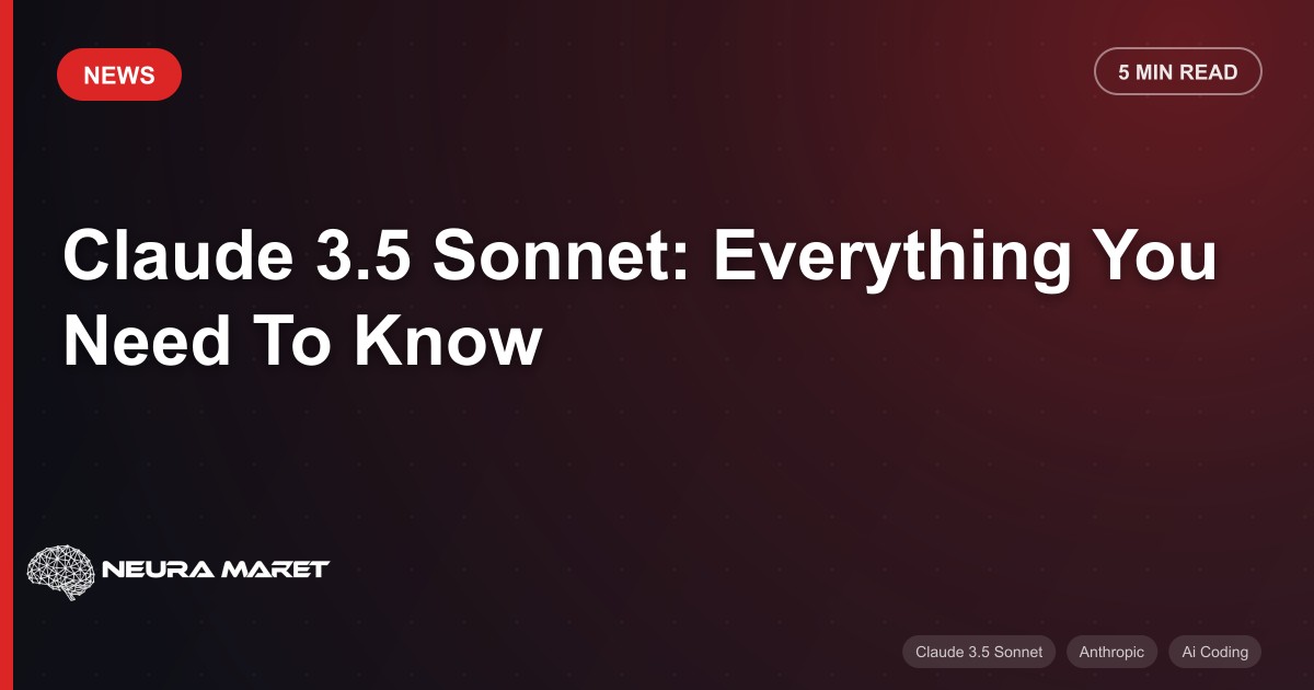 Claude 3.5 Sonnet: Everything You Need To Know