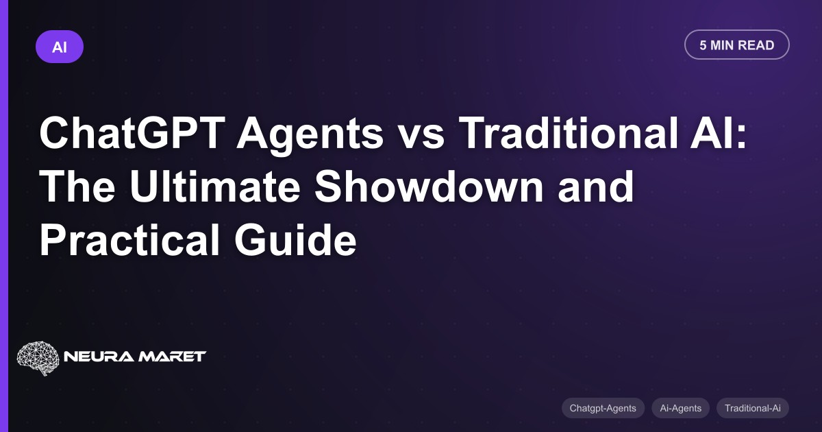 ChatGPT Agents vs Traditional AI: The Ultimate Showdown and Practical Guide