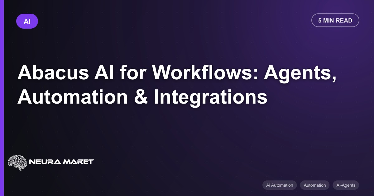Abacus AI for Workflows: Agents, Automation & Integrations