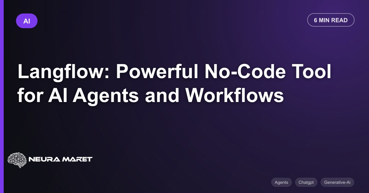 Langflow: Powerful No-Code Tool for AI Agents and Workflows