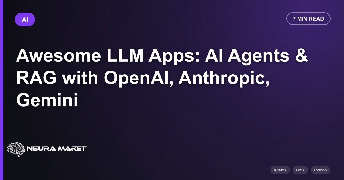 Awesome LLM Apps: AI Agents & RAG with OpenAI, Anthropic, Gemini
