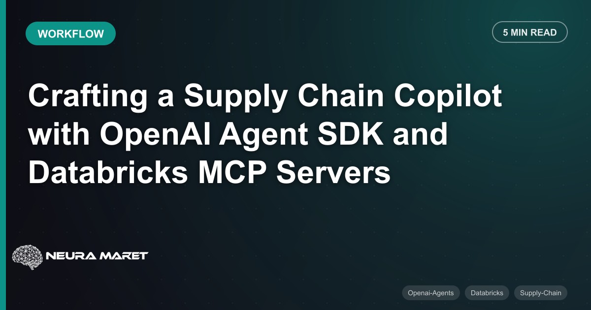 Crafting a Supply Chain Copilot with OpenAI Agent SDK and Databricks MCP Servers