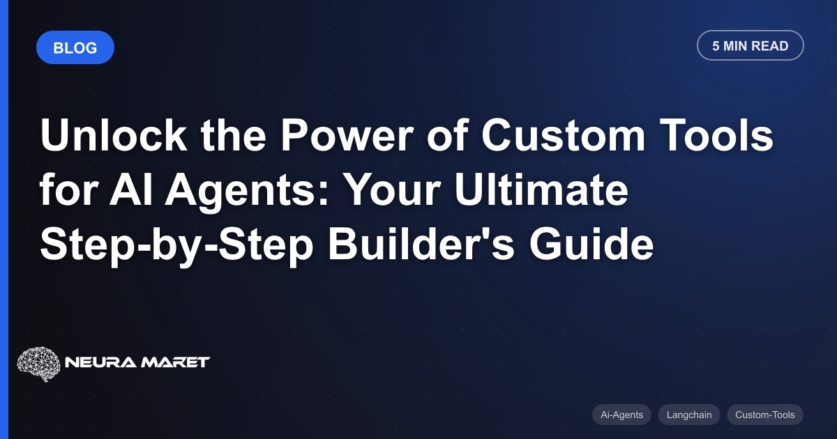 Unlock the Power of Custom Tools for AI Agents: Your Ultimate Step-by-Step Builder's Guide