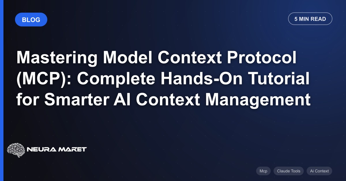 Mastering Model Context Protocol (MCP): Complete Hands-On Tutorial for Smarter AI Context Management
